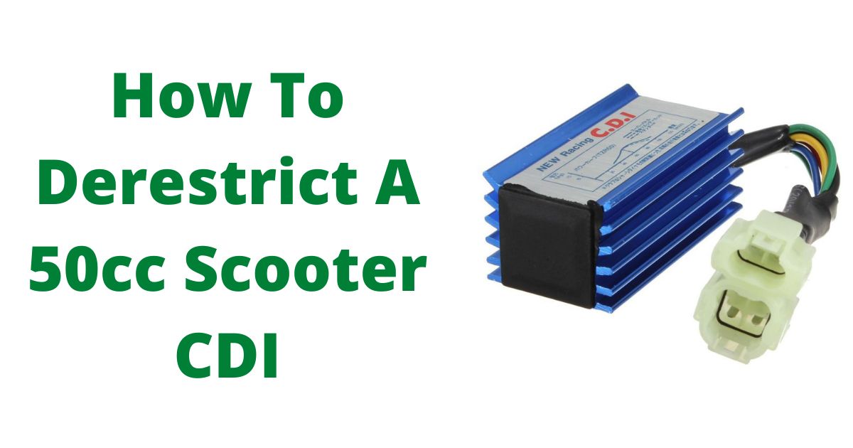 How To Derestrict A 50cc Scooter CDI? (Step By Step Guide!)
