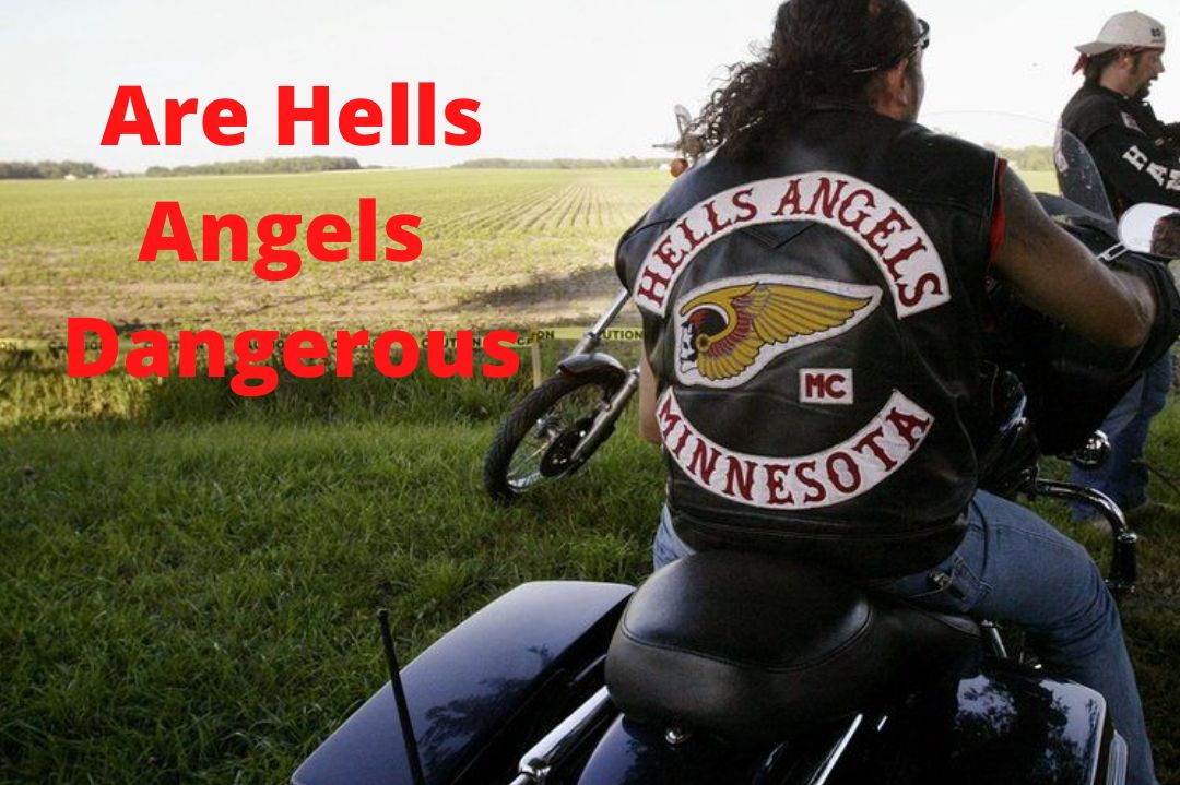 Are Hells Angels Dangerous
