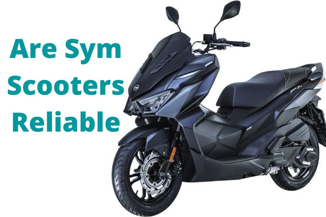 Are SYM Scooters Reliable? (The Ultimate Guide!)