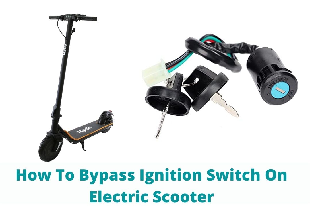 How To Bypass Ignition Switch On Electric Scooter